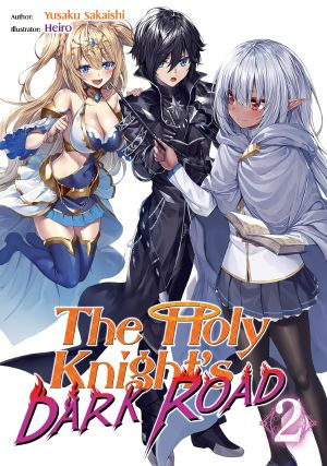 [Seinaru Kishi no Ankokudou 02] • The Holy Knight's Dark Road - Volume 02